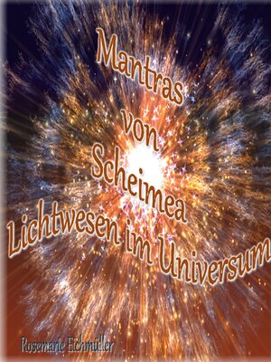 cover image of Mantras von Scheimea Lichtwesen im Universum